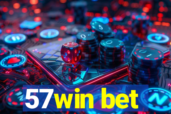 57win bet